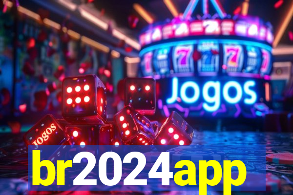 br2024app