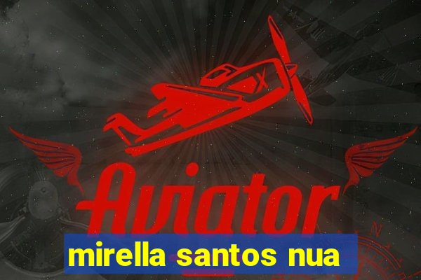 mirella santos nua