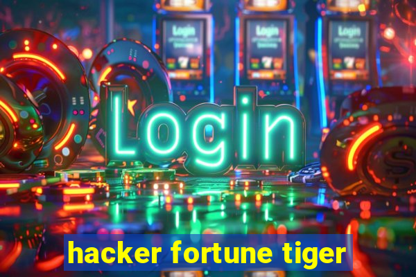 hacker fortune tiger