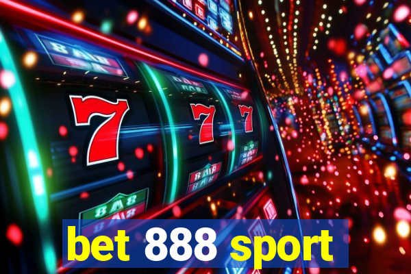 bet 888 sport