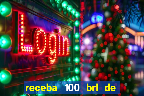 receba 100 brl de gra?a pix saque rápido