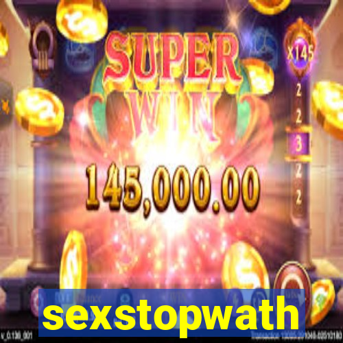 sexstopwath