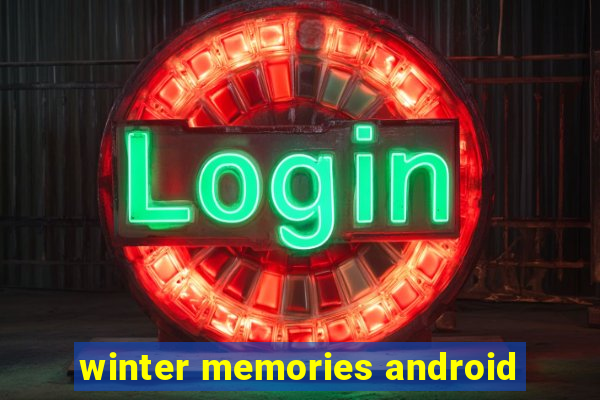 winter memories android