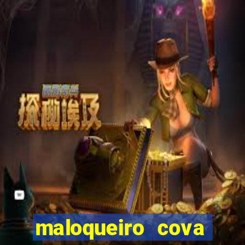 maloqueiro cova portal zacarias