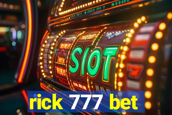 rick 777 bet