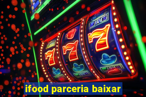 ifood parceria baixar