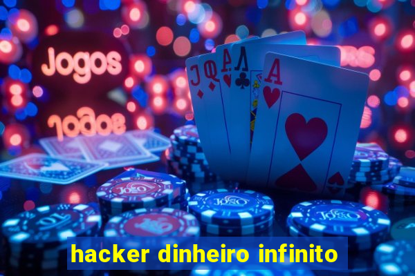 hacker dinheiro infinito