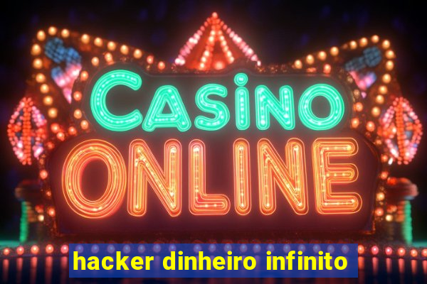 hacker dinheiro infinito