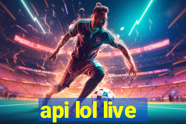 api lol live