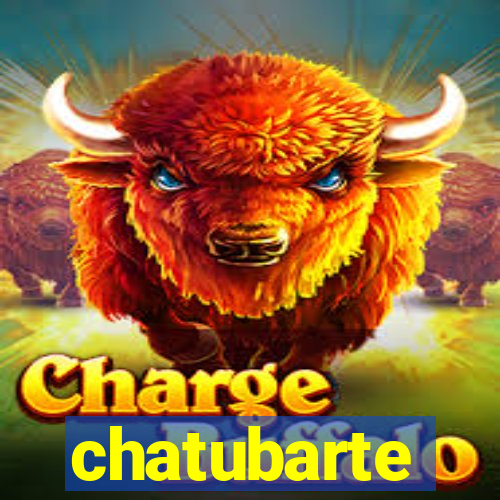 chatubarte