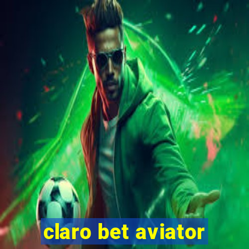 claro bet aviator