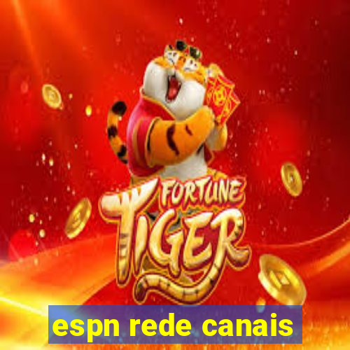 espn rede canais