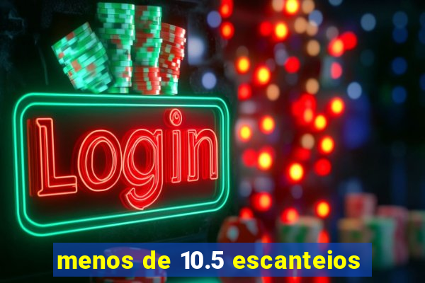 menos de 10.5 escanteios