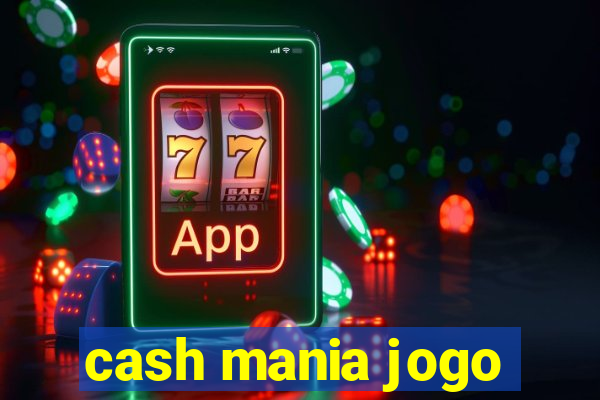 cash mania jogo