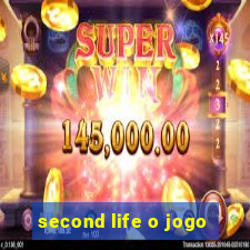 second life o jogo