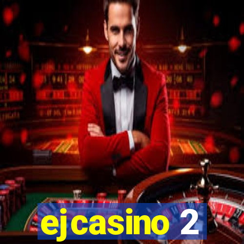 ejcasino 2