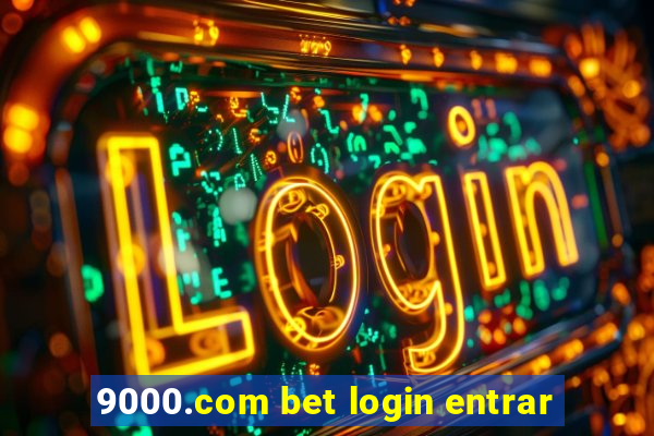 9000.com bet login entrar