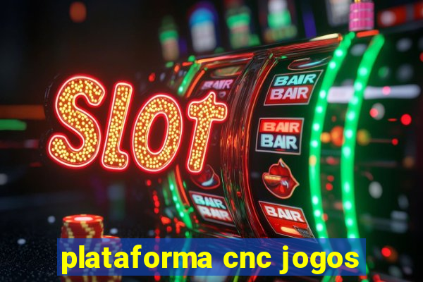 plataforma cnc jogos