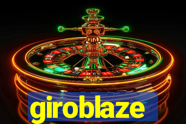 giroblaze