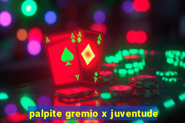 palpite gremio x juventude