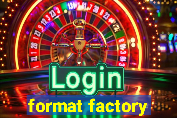 format factory