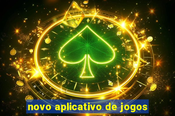 novo aplicativo de jogos