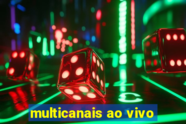 multicanais ao vivo