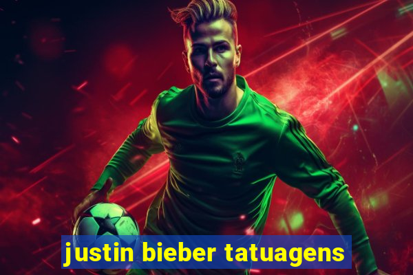 justin bieber tatuagens