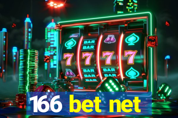 166 bet net