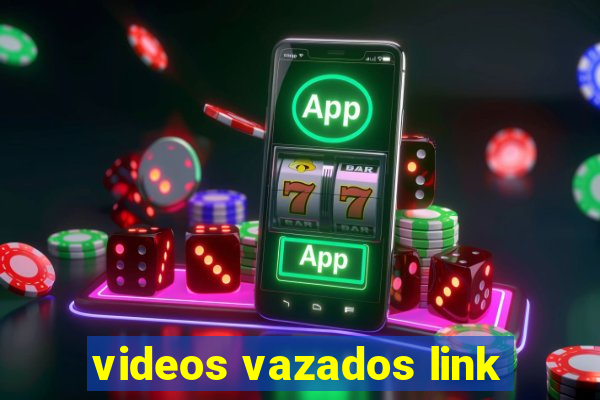 videos vazados link