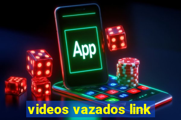 videos vazados link