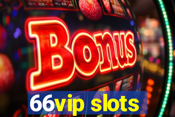 66vip slots