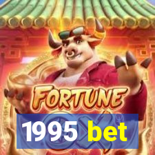 1995 bet