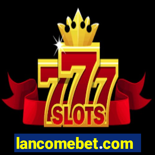 lancomebet.com