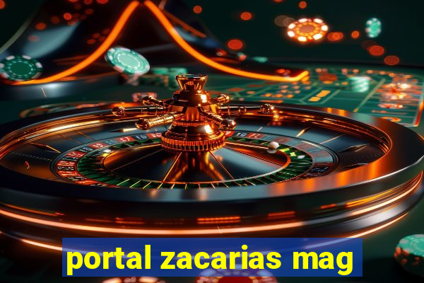 portal zacarias mag