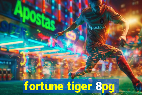 fortune tiger 8pg