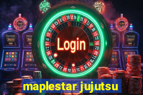 maplestar jujutsu