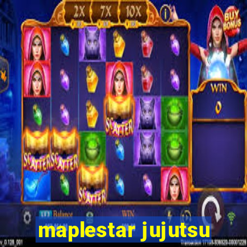 maplestar jujutsu