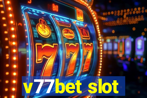 v77bet slot