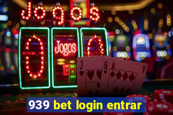 939 bet login entrar