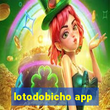 lotodobicho app