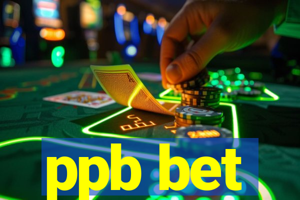 ppb bet