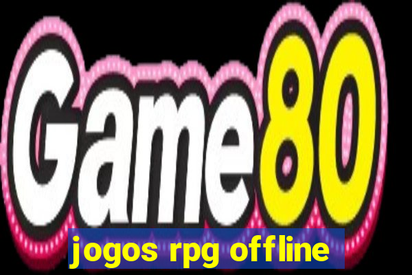 jogos rpg offline