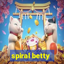 spiral betty