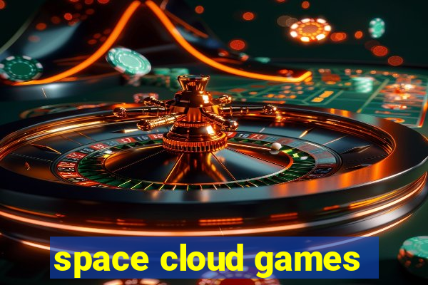 space cloud games