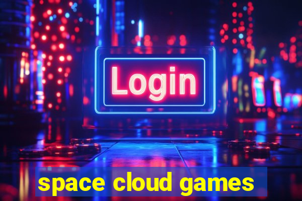 space cloud games