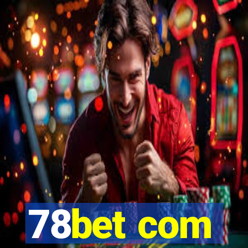 78bet com