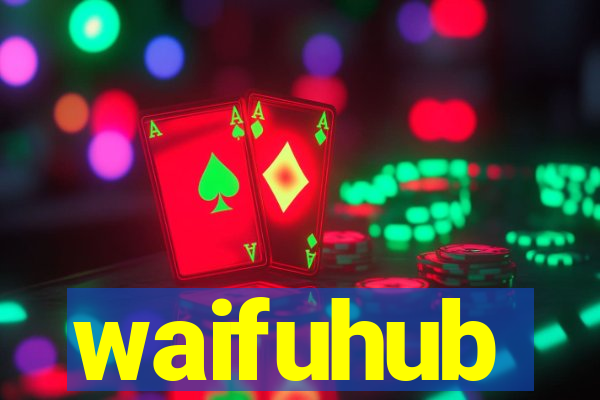 waifuhub