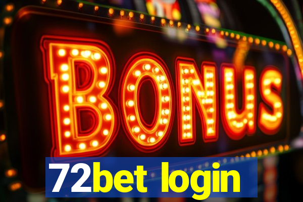 72bet login