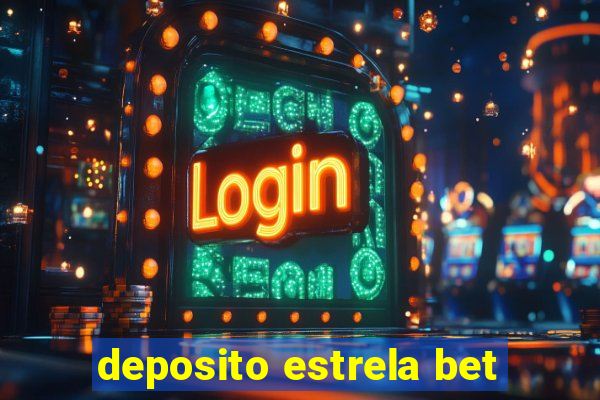 deposito estrela bet